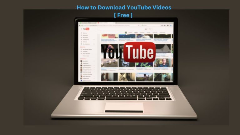 How to Download YouTube Videos [ Free ]