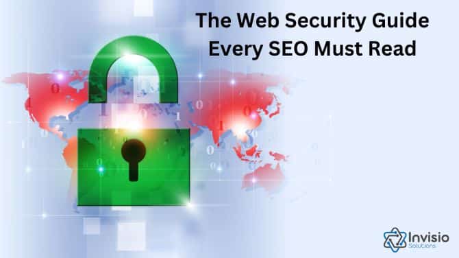 The Web Security Guide Every SEO Must Read
