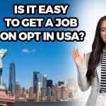 Is it easy to get a job on OPT in usa