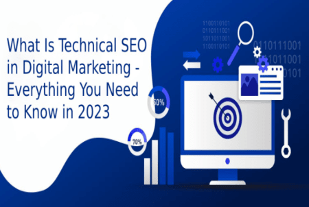 What Is Technical SEO in Digital Marketing – Everything You Need to Know in 2023