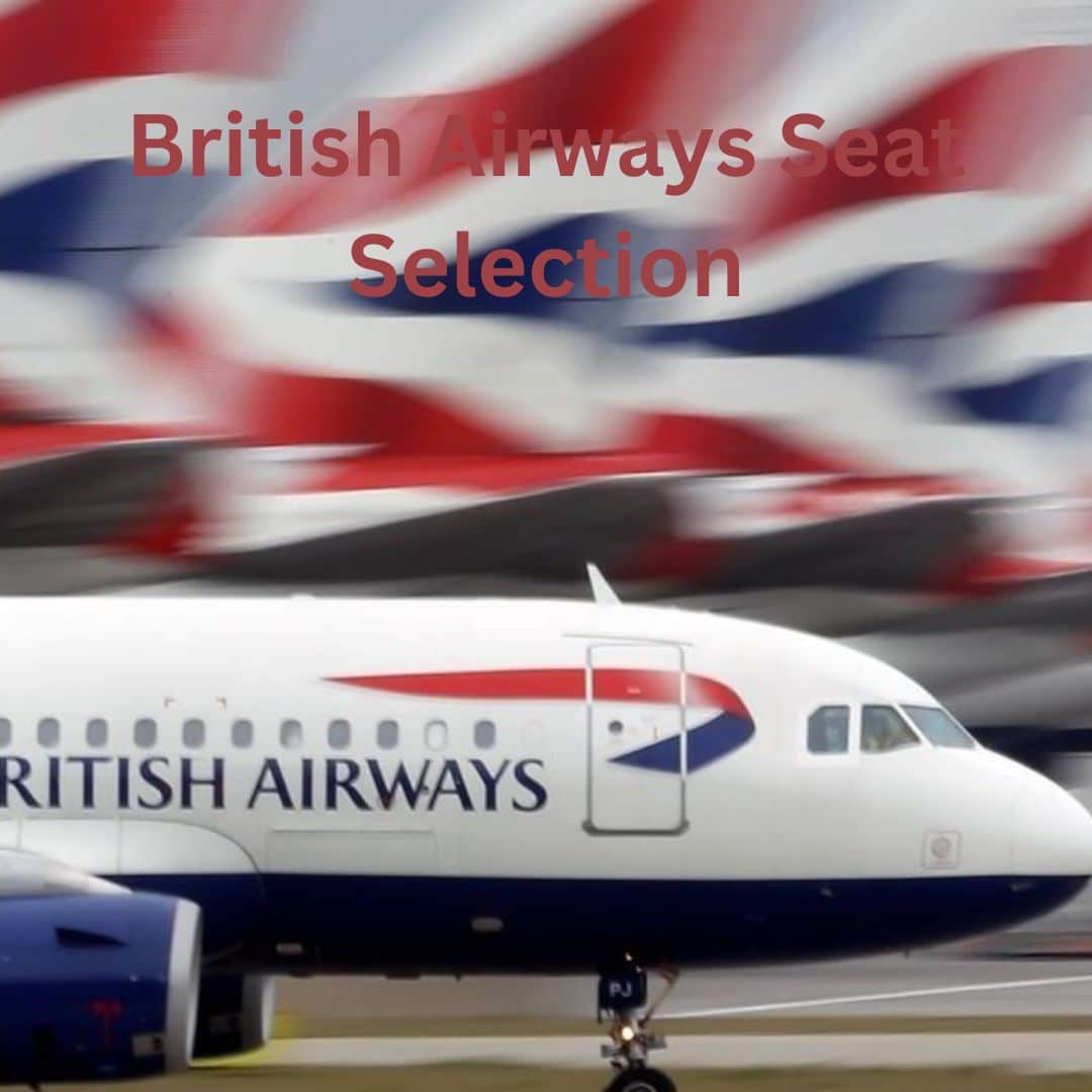 Travellers can refer to the British Airways Seat Selection policy to get the best seats with British Airways. However, selecting a seat in advance will be better for an enhanced travel experience. If you wish