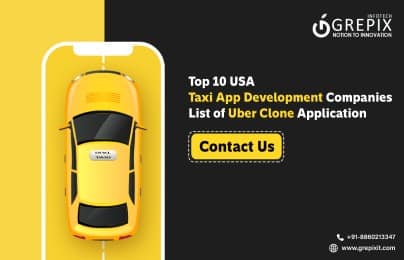 Top 10 US Taxi App Development Firms’ List of Uber Clone Applications