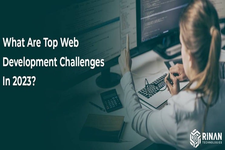 What Are Top Web Development Challenges In 2023?