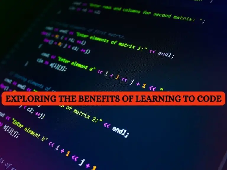 Exploring the Benefits of Learning to Code