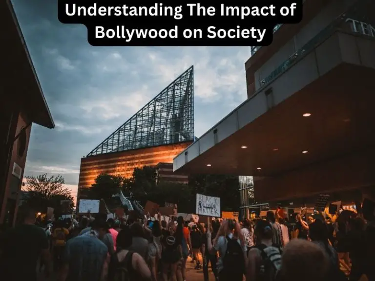 Understanding The Impact of Bollywood on Society