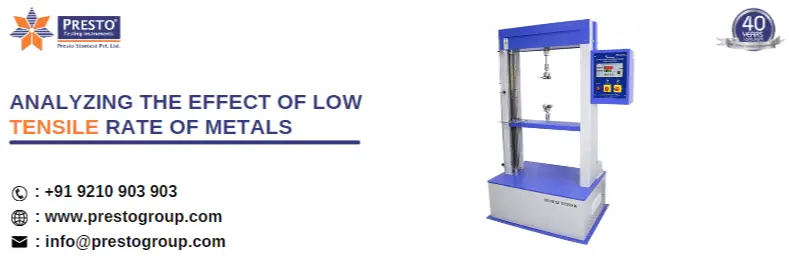 Analyzing The Effect Of Low Tensile Rate Of Metals