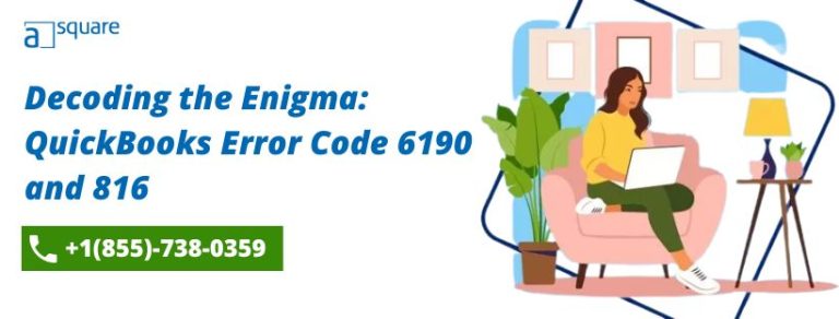 Decoding the Enigma: QuickBooks Error Code 6190 and 816