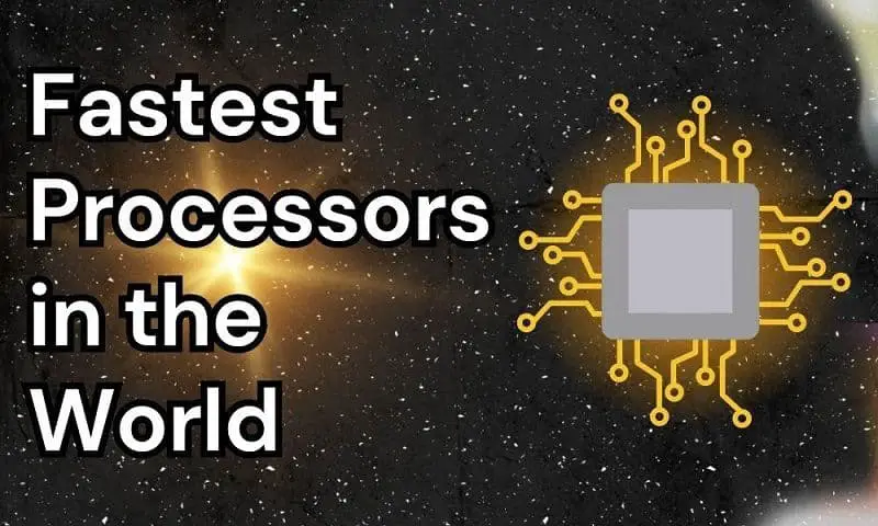 Fastest Processors in the World