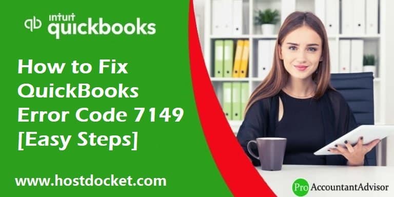 How to Troubleshoot QuickBooks Error 7149?