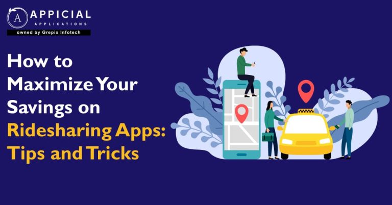 How to Maximize Your Savings on Ridesharing Apps: Tips and Tricks