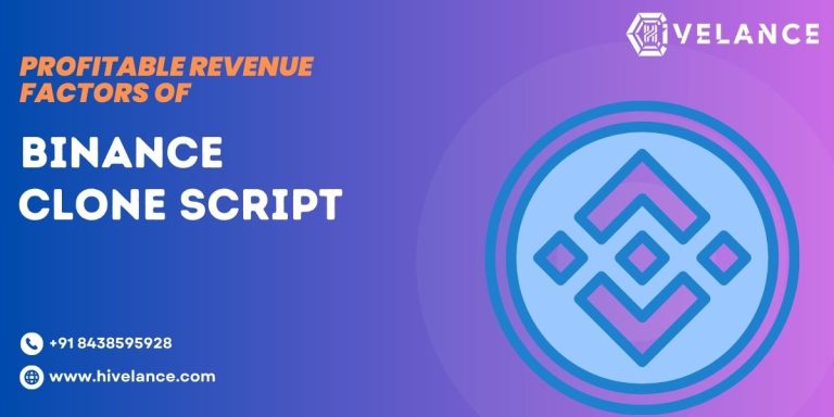 Maximizing Revenue: Understanding the Key Factors of the Binance Clone Script