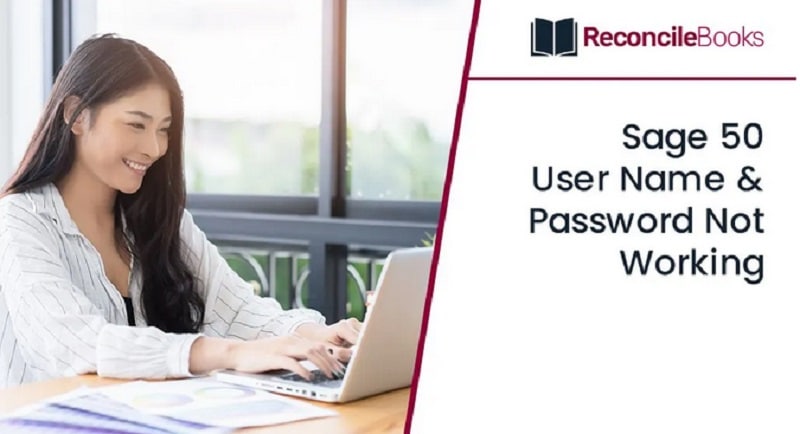 Sage 50 Login ID and Password Not Working