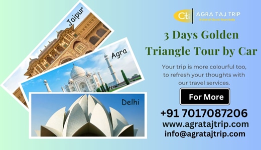 A Broad Overview to Visiting the Best of India’s Golden Triangle in 3 Days by Car