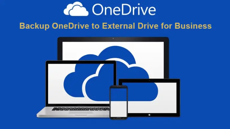 Top Methods to Backup OneDrive to External Drive for Business