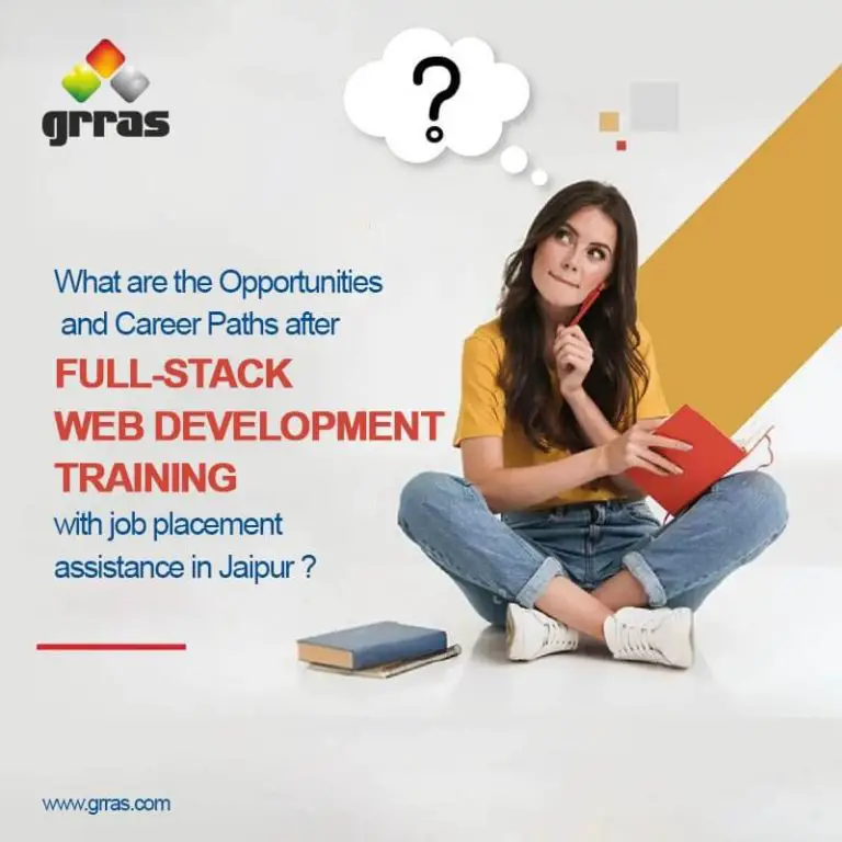 What are the Opportunities and Career Paths After Full Stack Web Development Training with Job Placement Assistance in Jaipur?