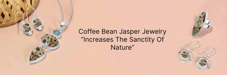 Earthy Richness: Coffee Bean Jasper Jewelry for Natural Elegance