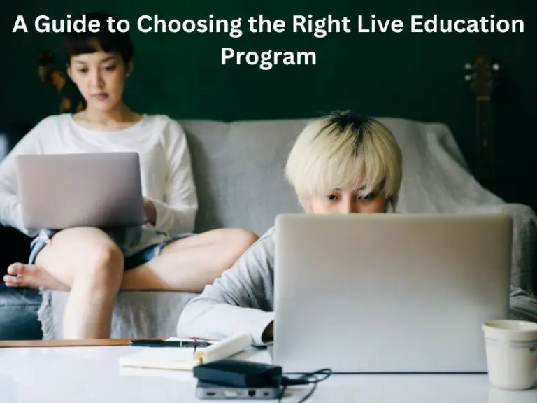 A Guide to Choosing the Right Live Education Program