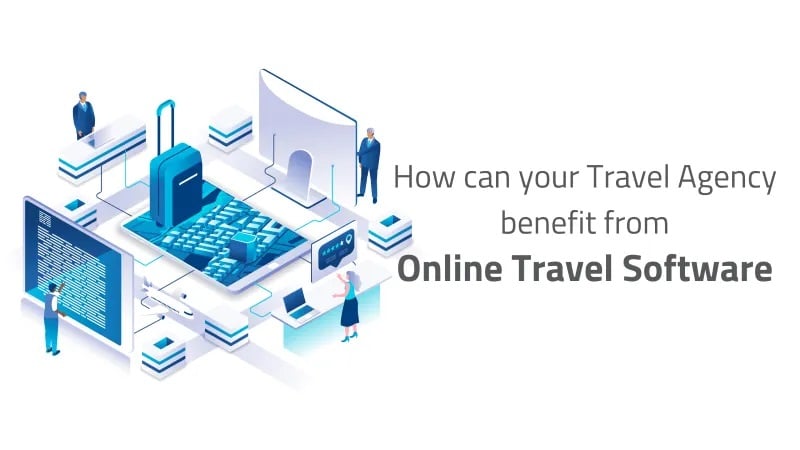 Benefits-of-Online-Travel-Software-for-travel-agencies