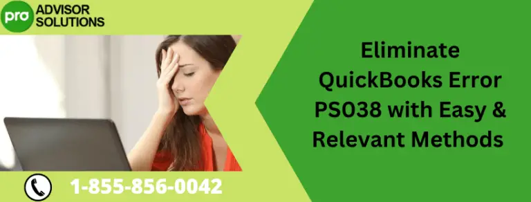 Eliminate QuickBooks Error PS038 with Easy & Relevant Methods