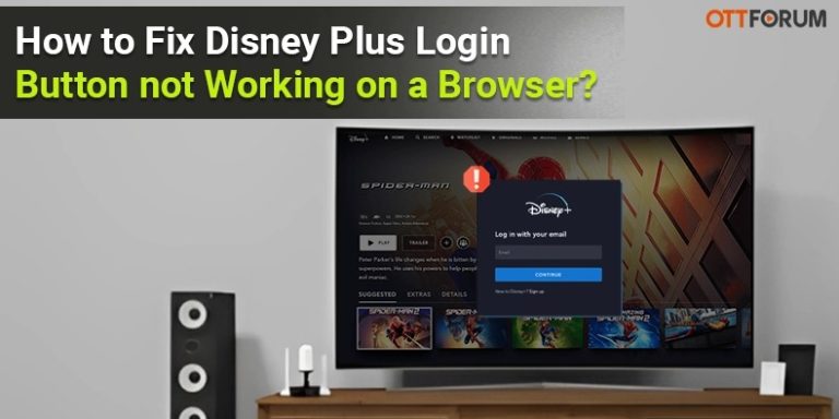 How to Fix Disney Plus Login Button not Working on a Browser?