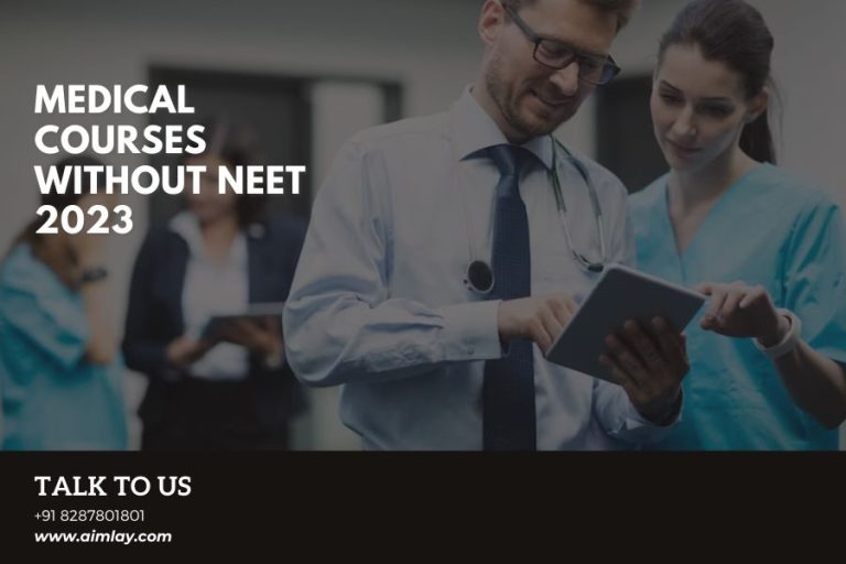 Medical Courses without NEET 2023 – Eligibility, Top Medical Courses, Career Scope