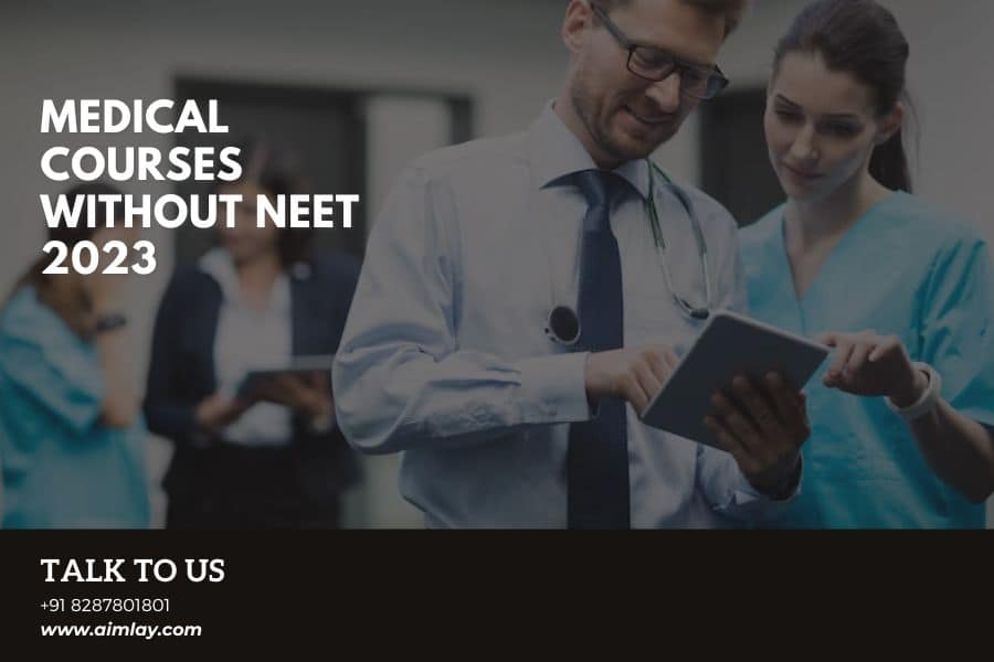 Medical Courses without NEET 2023