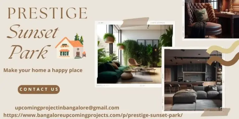 Prestige Sunset Park for Your Next Home Investment in Bangalore