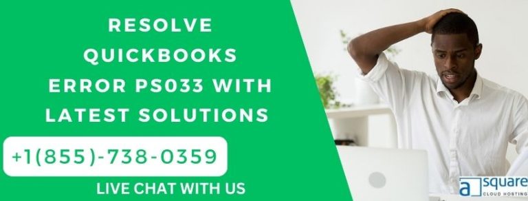 Resolve QuickBooks Error PS033 with Latest Solutions