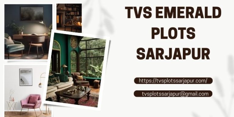 TVS Plots Sarjapur: A Gateway to Serene and Thriving Living