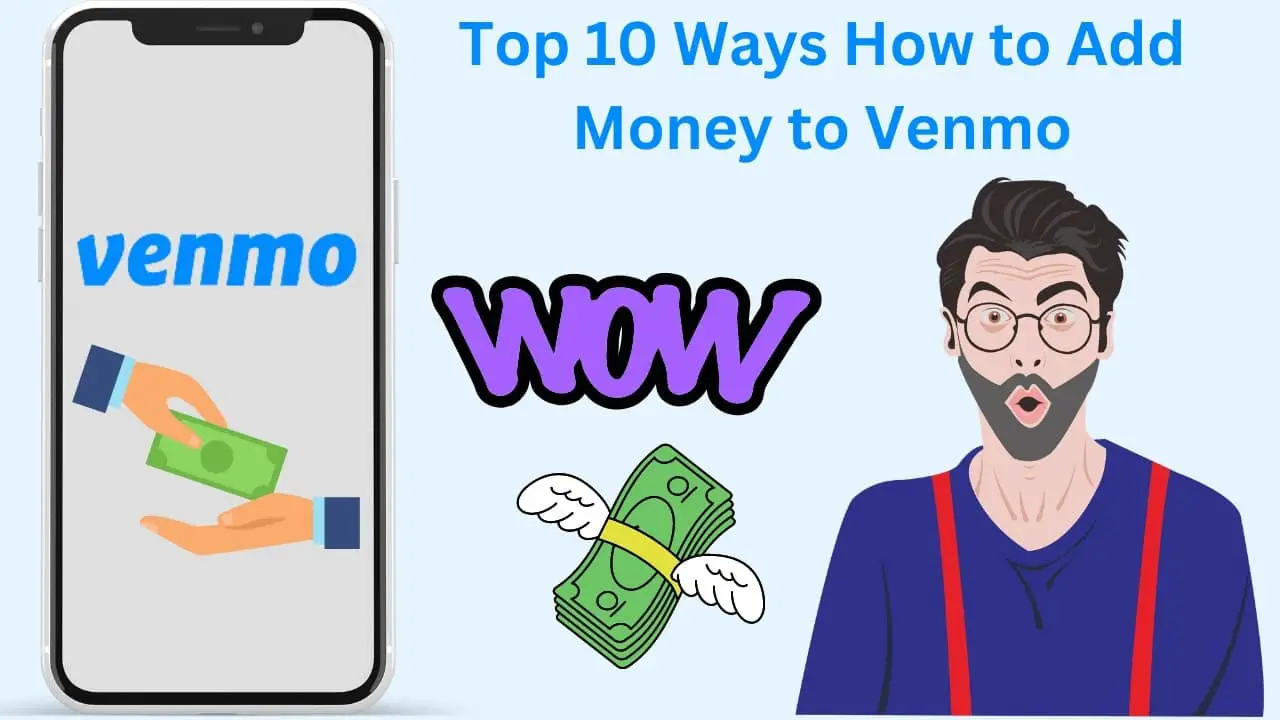 Top 10 Ways How to Add Money to Venmo-min