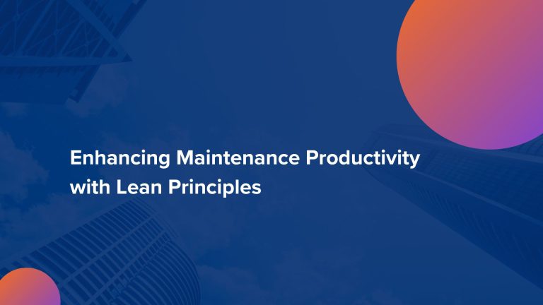 Enhancing Maintenance Productivity with Lean Principles