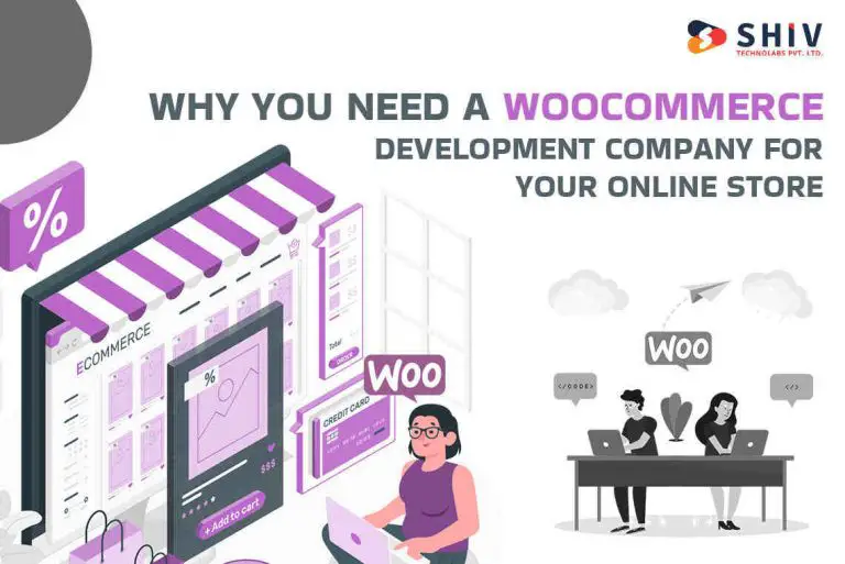 Why You Need a WooCommerce Development Company for Your Online Store