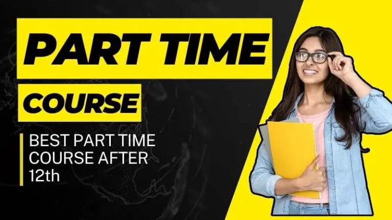 How to Do part time courses after 12th