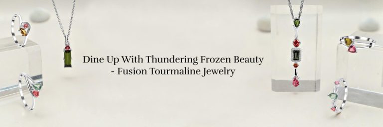 Eternal Elegance: Fusion Tourmaline Jewelry for Timeless Beauty