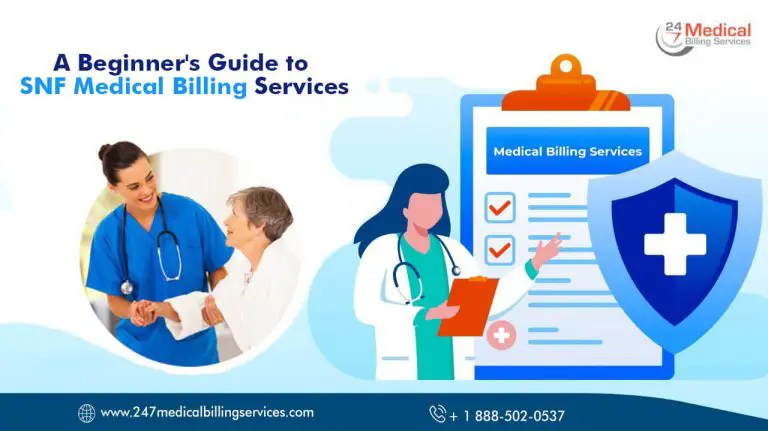 A Beginner’s Guide To SNF Medical Billing Services