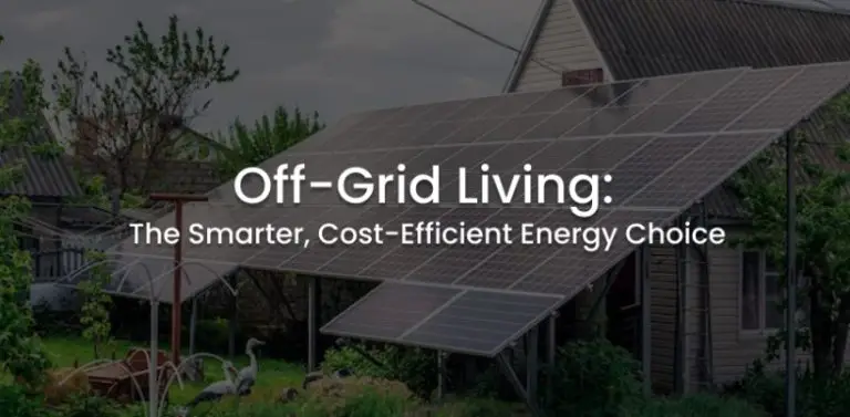 Off-Grid Living: The Smarter Choice for True Energy Cost | AHLEC