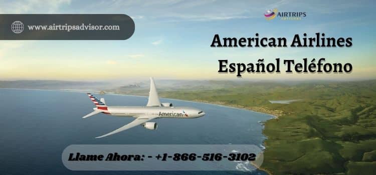 American Airlines Español Teléfono