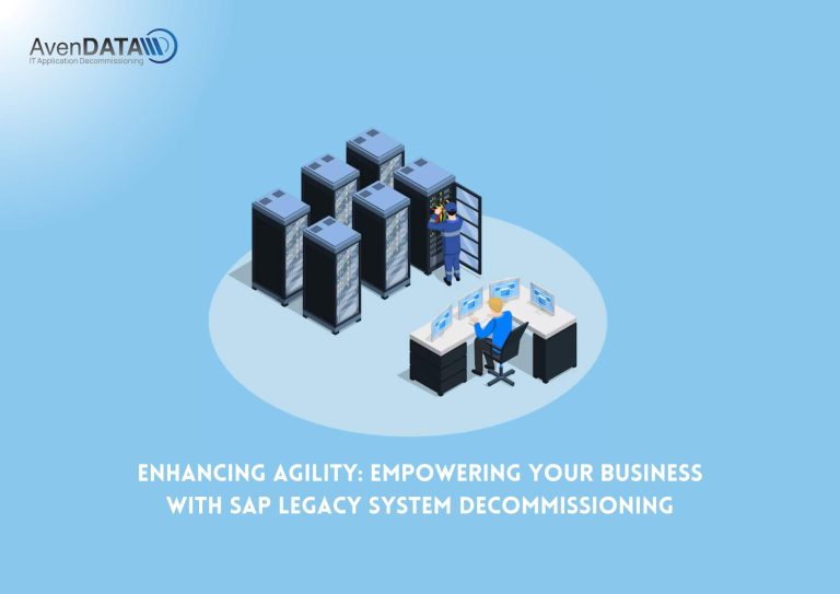 Enhancing Agility: Empowering Your Business with SAP Legacy System Decommissioning