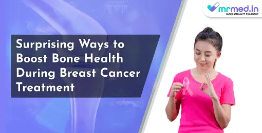 Surprising Ways to Boost Bone Health During Breast Cancer Treatment
