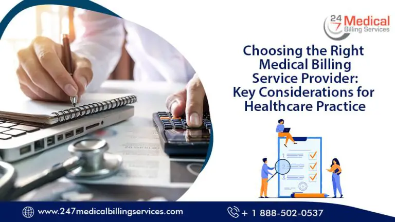 Choosing The Right Medical Billing Service Provider: Key Considerations for Healthcare Practices