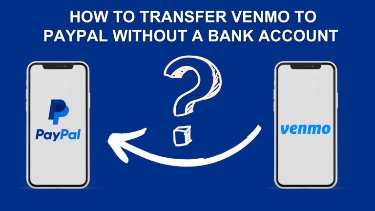How to Transfer Venmo to PayPal without a Bank Account 2023 [Updated]