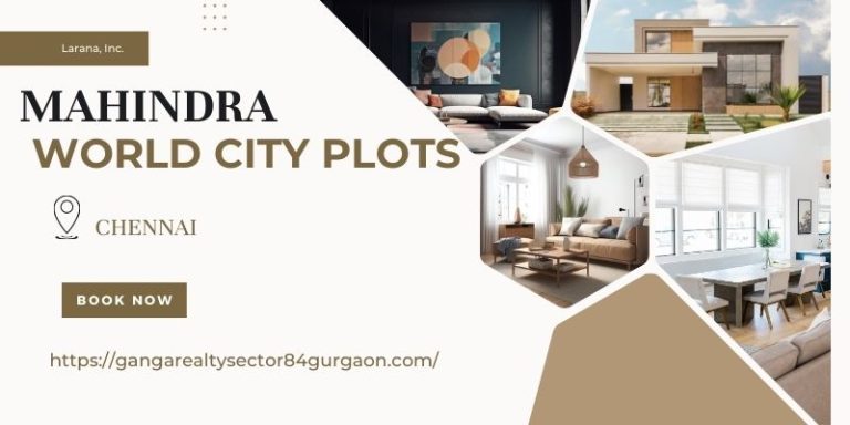 Why Mahindra World City Plots Should Be Your Next Dream Home Destination