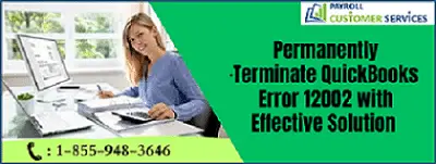 Permanently Terminate QuickBooks Error 12002 with Effective Solution