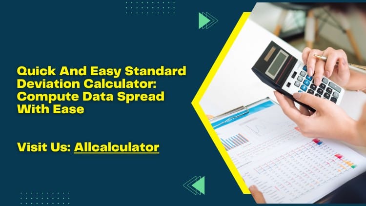 Quick And Easy Standard Deviation Calculator: Compute Data Spread With Ease