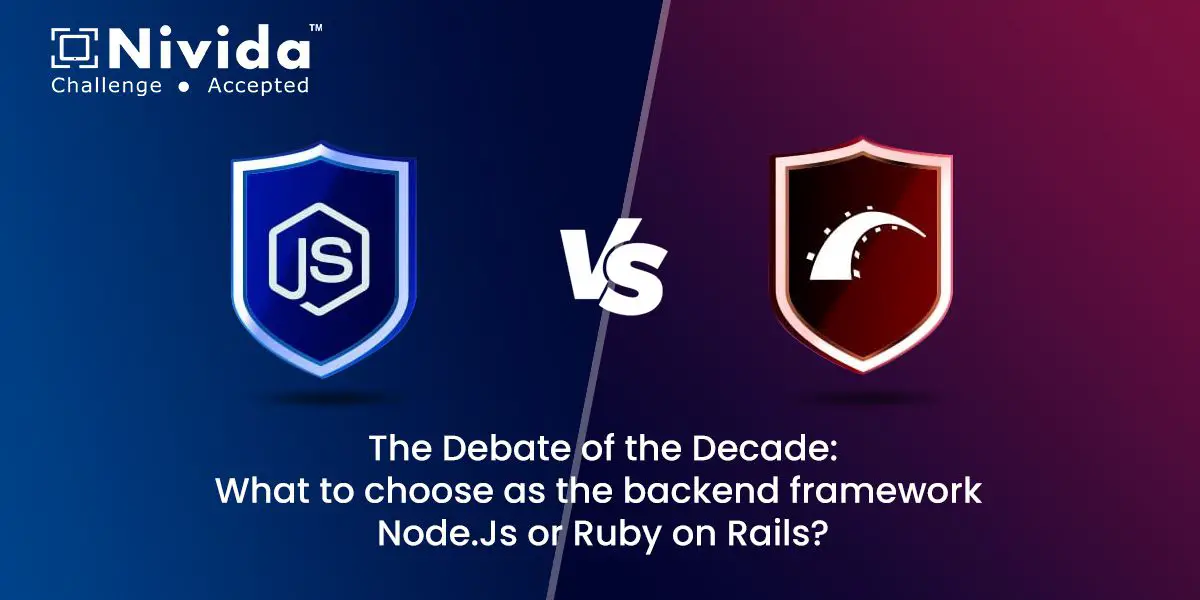 The Debate of the Decade What to choose as the backend framework Node.Js or Ruby on Rails