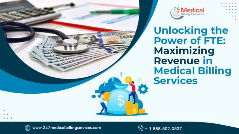 Unlocking The Power of FTE: Maximizing Revenue in Medical Billing Services