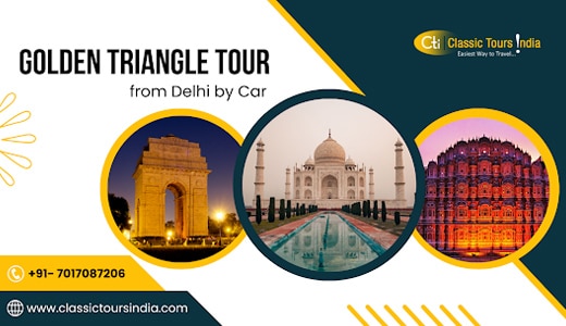 Discover the Majestic Golden Triangle Tour from Delhi by Car