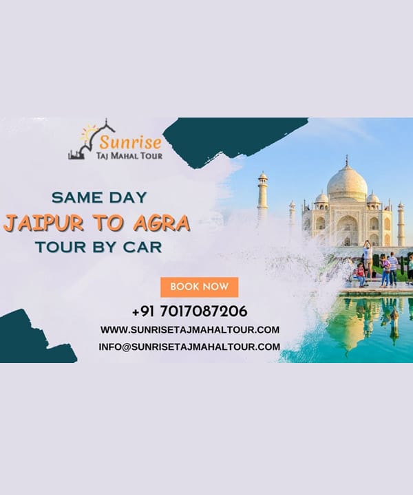 Discover the Taj Mahal: Same Day Jaipur to Agra Tour by Car