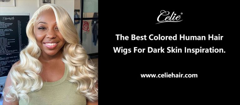 The Best Colored Human Hair Wigs For Dark Skin Inspiration.