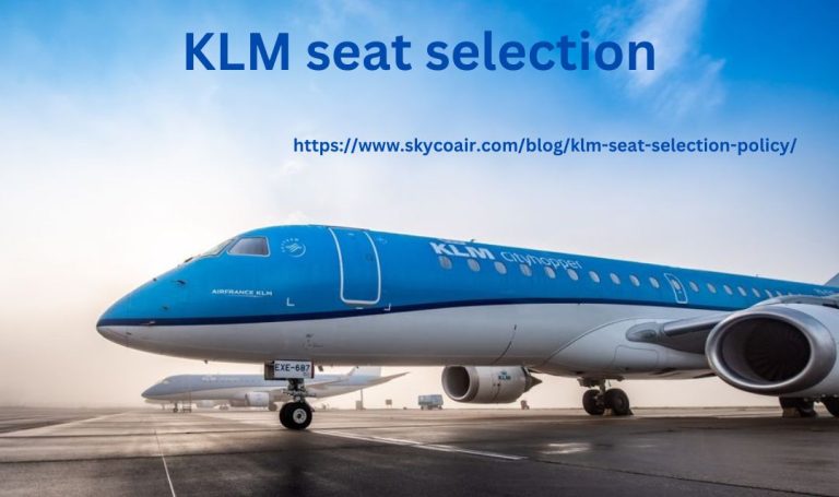 How to choose the best seats with KLM airline?